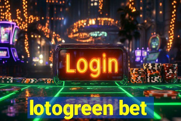 lotogreen bet